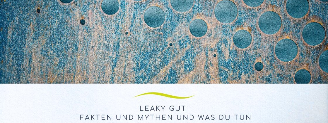 Blauer Hintergrund mit angedeuteten Löcher, Text Leaky gut Mythen und Fakten