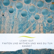 Blauer Hintergrund mit angedeuteten Löcher, Text Leaky gut Mythen und Fakten